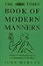 The "Times" Book of Modern Manners: A Guide Through the Minefield of Contemporary Etiquette