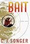BAIT: A Crime Novel