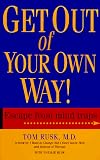 Get Out Of Your Own Way