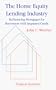 The Home Equity Lending Industry: Refinancing Mortgages for Borrowers with Impaired Credit