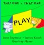 Play (This One & That One)