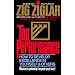 Top Performance: How to Develop Excellence in Yourself and Others