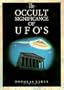 Occult Significance of UFO`s