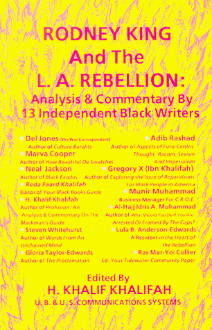 Rodney King and the L.A. Rebellion: Analysis and Commentary by 13 Independent Black Writers