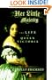HER LITTLE MAJESTY: The Life of Queen Victoria