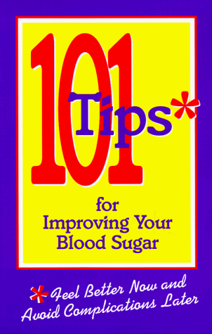 101 Tips for Improving Your Blood Sugar