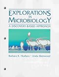 Explorations in Microbiology: A Discovery-Based Approach