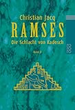 Ramses, Bd. 3 Die Schlacht von Kadesch - Christian Jacq