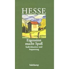 Eigensinn macht Spaß: Individuation und Anpassung