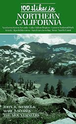 100 Hikes in Northern California: Covers the Coast Range and the North Coast, the Bay Area, and the Klamath, Cascade, and Sierra Nevada Mountains