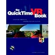 The QuickTime VR Book : Creating Immersive Imaging on Your Desktop