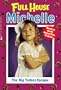The Big Turkey Escape (Full House Michelle)