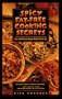 Spicy Fat-Free Cooking Secrets: Over 125 Flavorful Recipes to Help You Cut the Fat