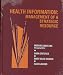 Health Information: Management of a Strategic Resource