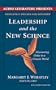 Leadership and the New Science: Discovering Order in a Chaotic World