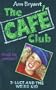 Cafe Club 3: Luce and the Weird Kid Pb