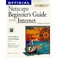 Official Netscape Beginners Guide Internet