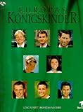 Europas K&ouml;nigskinder - Ludwig Schubert, Rolf Seelmann-Eggebert, Rolf Seelmann- Eggebert