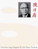 Chen Pan-ling's Original Tai Chi Chuan Textbook (Tai Chi Chuan Chiao Tsai)