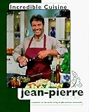 Incredible Cuisine With Chef Jean-Pierre
