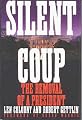 Silent Coup: The Removal of a President