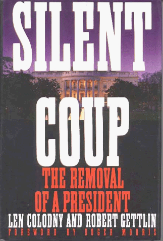 Silent Coup: The Removal of a President Silent Coup: The Removal of a President
