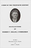 A Man of the Twentieth Century: Recollections of Warren V. Keller, A Nebraskan