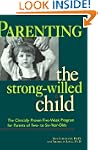 Parenting the Strong-Willed Child