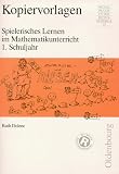 Spielerisches Lernen im Mathematikunterricht, 1. Schuljahr, neue Rechtschreibung