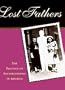 Lost Fathers: The Politics of Fatherlessness