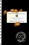 The Undertaking: Life Studies from the Dismal Trade