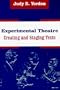Experimental Theatre: Creating and Staging Texts