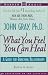 What You Feel You Can Heal: A Guide for Enriching Relationships