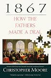 1867: How the Fathers Made a Deal