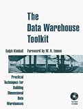 The Data Warehouse Toolkit: Practical Techniques for Building Dimensional Data Warehouses