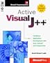 Active Visual J++, with CD (Microsoft Programming Series)