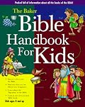 The Baker Bible Handbook for Kids