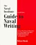 The Naval Institute Guide to Naval Writing