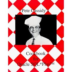 Pete Cassidy's Cookbook for Oracle SQL*Plus