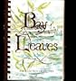 Bay Leaves: A Collection of Recipes By Junior Service League of Panama City Florida