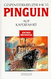 Gespensterkreuzer HK 33 Hilfskreuzer PINGUIN auf Kaperfahrt - Sonderauagabe - Jochen Brennecke