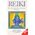 Reiki: The Essential Guide to the Ancient Healing Art (Natural therapies)
