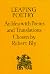 Leaping Poetry: An Idea With Poems and Translations