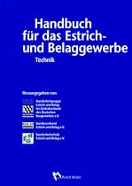 Handbuch für das Estrich- und Belaggewerbe. Technik
