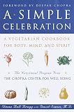 A Simple Celebration: A Vegetarian Cookbook for Body, Mind and Spirit