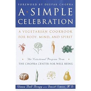 Click here to buy A Simple Celebration: A Vegetarian Cookbook for Body, Mind and Spirit by David Simon M.D..