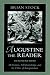 Search : Augustine the Reader: Meditation, Self-Knowledge, and the Ethics of Interpretation