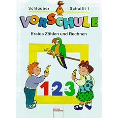 Schlaub�r Schulfit, Vorschule, H.1, Erstes Z�hlen und Rechnen