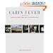Cabin Fever: Sheds and Shelters, Huts and Hideaways