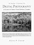 A Short Course in Digital Photography (Short courses in digital photography)